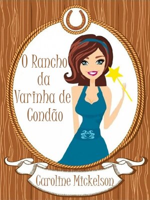 cover image of O Rancho da Varinha de Condão
